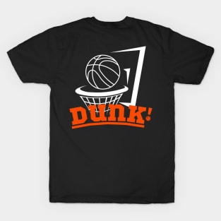 Basketball Dunk! - Sport Teamsport - Basketball T-Shirt